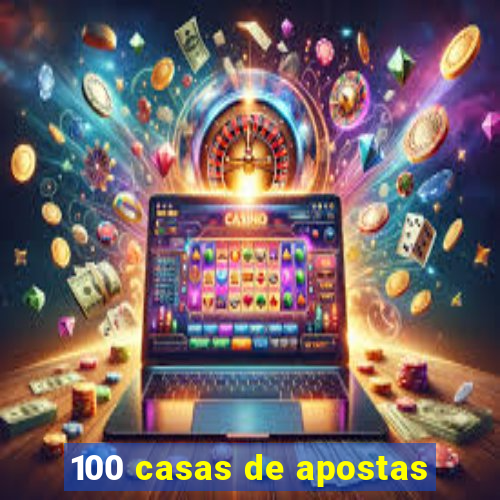 100 casas de apostas